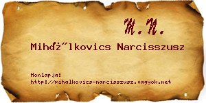 Mihálkovics Narcisszusz névjegykártya